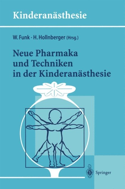 Harald Hollnberger, Wolfgang Funk - Neue Pharmaka und Techniken in der Kinderanästhesie, E-bok