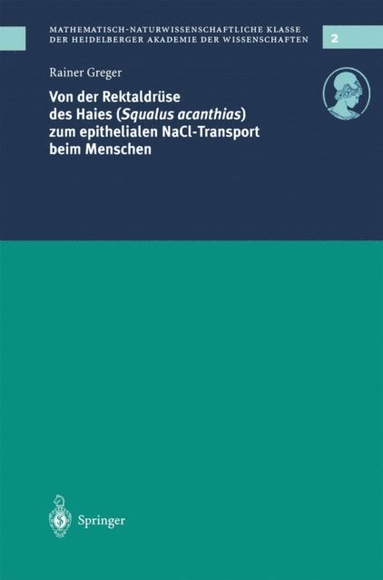 Rainer Greger - Von der Rektaldrüse des Haies (Squalus acanthias) zum epithelialen NaCl-Transport beim Menschen, E-bok
