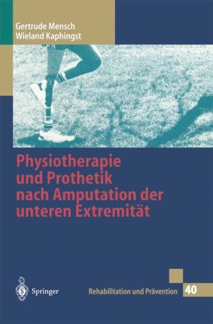 Wieland Kaphingst, Gertrude Mensch - Physiotherapie und Prothetik nach Amputation der unteren Extremität, E-bok