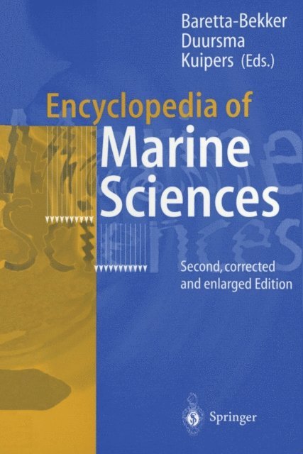 Bouwe R. Kuipers, Egbert K. Duursma, Hanneke J.G. Baretta-Bekker - Encyclopedia of Marine Sciences, E-bok