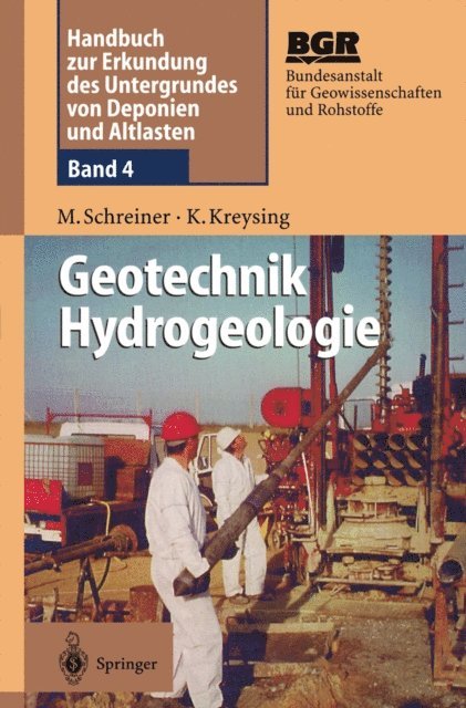 Klaus Kreysing, Matthias Schreiner, Bundesanstalt fur Geowissenschaften und Rohstoffe (BGR) - Geotechnik Hydrogeologie, E-bok