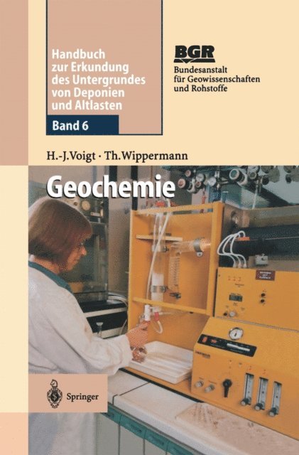 Thomas Wippermann, Hans-Jurgen Voigt, Bundesanstalt fur Geowissenschaften und Rohstoffe (BGR) - Geochemie, E-bok