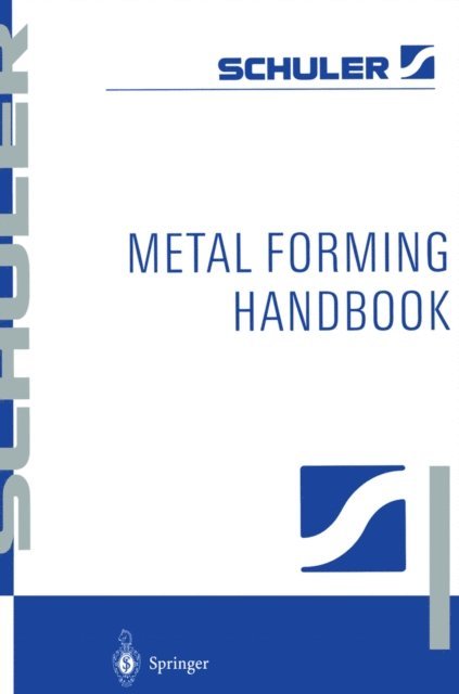 Schuler GmbH - Metal Forming Handbook, E-bok