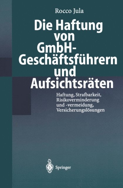 Rocco Jula - Die Haftung von GmbH-Geschäftsführern und Aufsichtsräten, E-bok