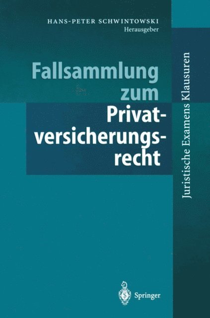 Hans-Peter Schwintowski - Fallsammlung zum Privatversicherungsrecht, E-bok