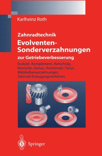 Karlheinz Roth - Zahnradtechnik Evolventen-Sonderverzahnungen zur Getriebeverbesserung, E-bok