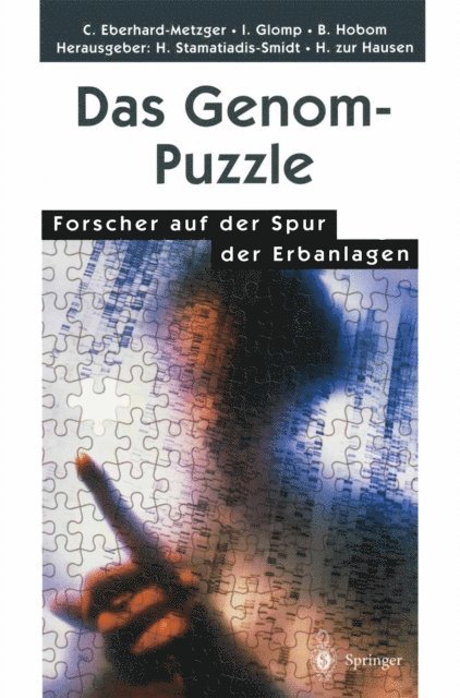 Barbara Hobom, Ingrid Glomp, Claudia Eberhard-Metzger, Harald Zur Hausen, Hilke Stamatiadis-Smidt - Das Genom-Puzzle, E-bok