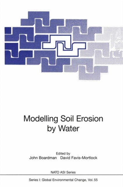 David Favis-Mortlock, John Boardman - Modelling Soil Erosion by Water, E-bok