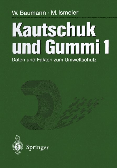 Monika Ismeier, Werner Baumann - Kautschuk und Gummi, E-bok