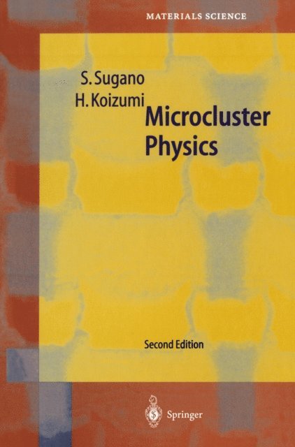 Hiroyasu Koizumi, Satoru Sugano - Microcluster Physics, E-bok
