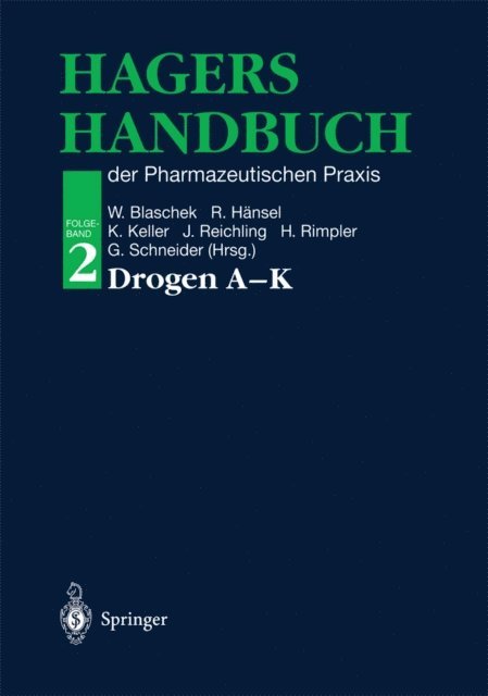 Georg Schneider, Horst Rimpler, Jurgen Reichling, Konstantin Keller, Rudolf Hansel, Wolfgang Blaschek - Hagers Handbuch der Pharmazeutischen Praxis, E-bok