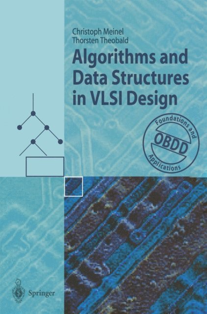 Thorsten Theobald, Christoph Meinel - Algorithms and Data Structures in VLSI Design, E-bok