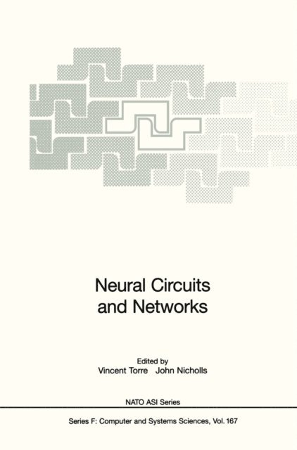John Nicholls, Vincent Torre - Neural Circuits and Networks, E-bok