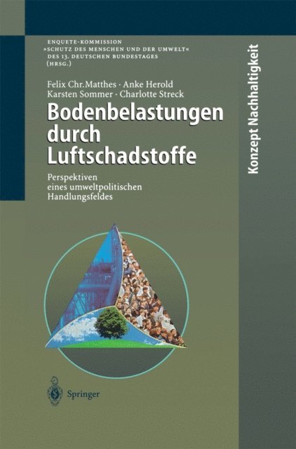 Charlotte Streck, Karsten Sommer, Anke Herold, Felix C. Matthes - Bodenbelastungen durch Luftschadstoffe, E-bok