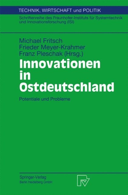 Franz Pleschak, Frieder Meyer-Krahmer, Michael Fritsch - Innovationen in Ostdeutschland, E-bok