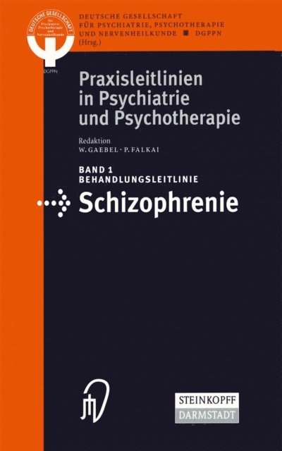 P. Falkai, W. Gaebel - Behandlungsleitlinie Schizophrenie, E-bok