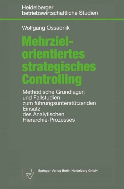 Wolfgang Ossadnik - Mehrzielorientiertes strategisches Controlling, E-bok