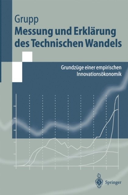 Hariolf Grupp - Messung und Erklärung des Technischen Wandels, E-bok