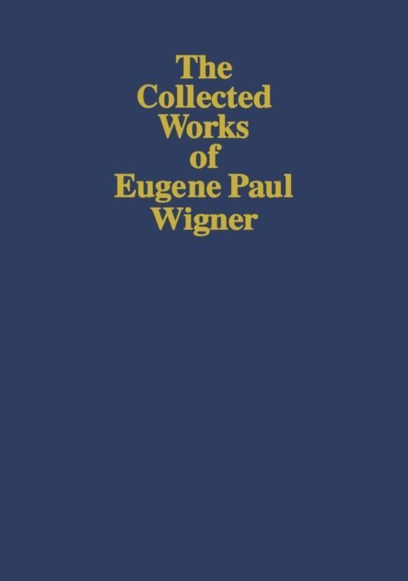 Arthur S. Wightman - Part I: Physical Chemistry. Part II: Solid State Physics, E-bok