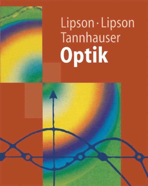 D.S. Tannhauser, Henry S. Lipson, Stephen G. Lipson - Optik, E-bok