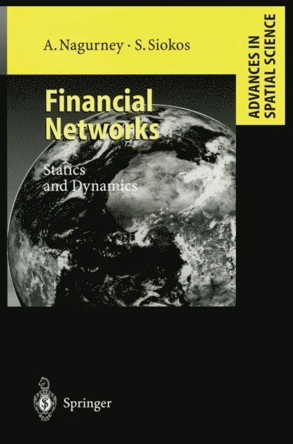 Stavros Siokos, Anna Nagurney - Financial Networks, E-bok