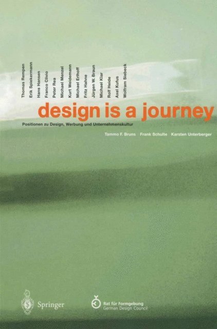 Karsten Unterberger, Frank Schulte, Tammo F. Bruns, Rat fur Formgebung/German Design Council - design is a journey, E-bok