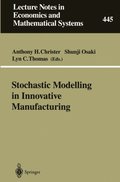 Stochastic Modelling in Innovative Manufacturing