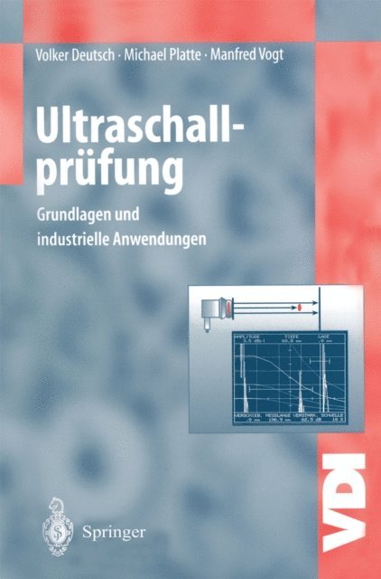 Manfred Vogt, Michael Platte, Volker Deutsch - Ultraschallprüfung, E-bok