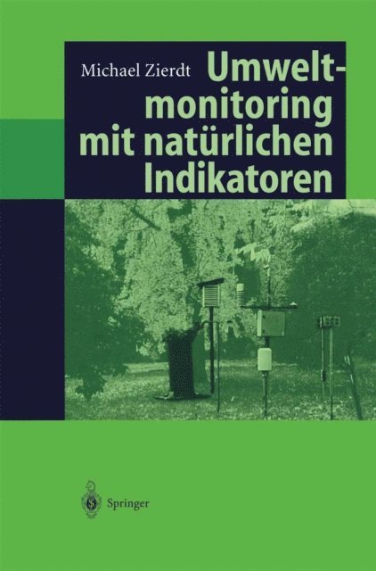 Michael Zierdt - Umweltmonitoring mit natürlichen Indikatoren, E-bok