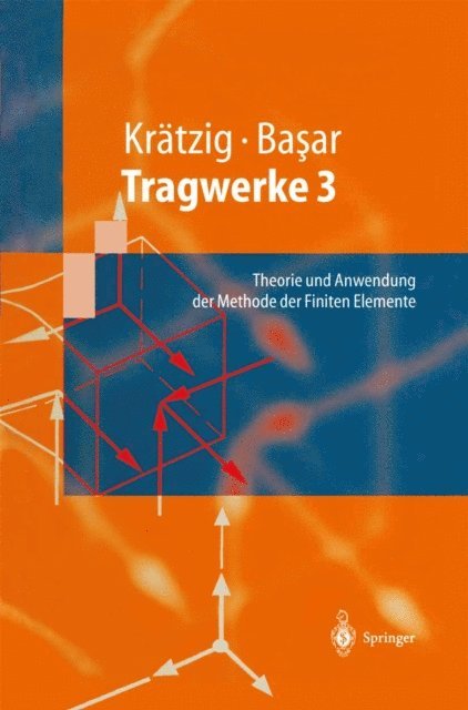Yavuz Basar, Wilfried B. Kratzig - Tragwerke 3, E-bok