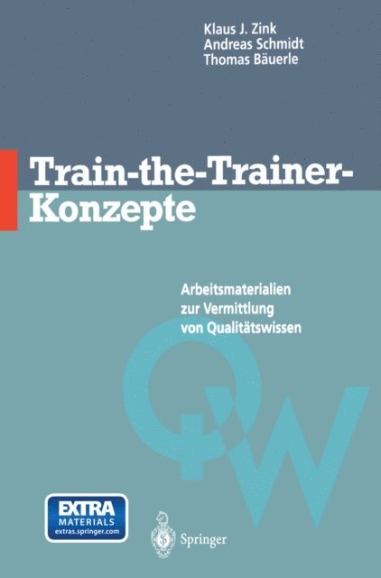 Thomas Bauerle, Andreas Schmidt, Klaus J. Zink - Train-the-Trainer-Konzepte, E-bok