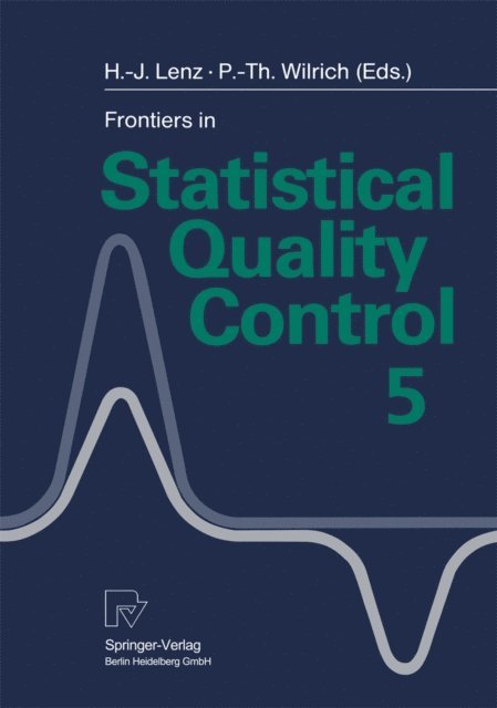 Peter-Theodor Wilrich, Hans-Joachim Lenz - Frontiers in Statistical Quality Control 5, E-bok