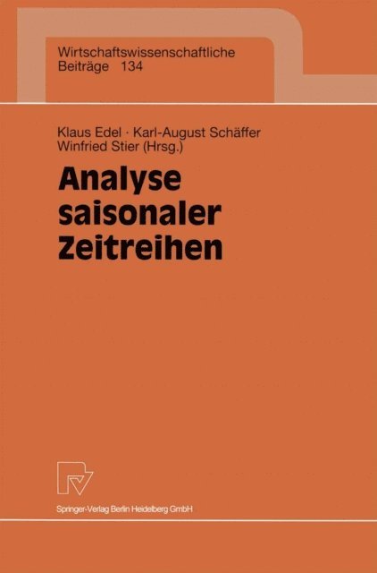 Winfried Stier, Karl-August Schaffer, Klaus Edel - Analyse saisonaler Zeitreihen, E-bok