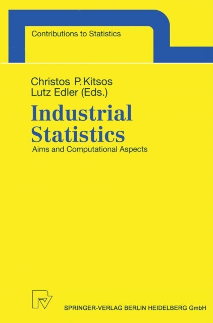 Lutz Edler, Christos P. Kitsos - Industrial Statistics, E-bok