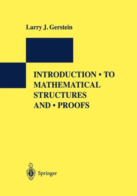 Larry J. Gerstein - Introduction to Mathematical Structures and Proofs, E-bok. Tillgänglighet: Lägg i varukorg