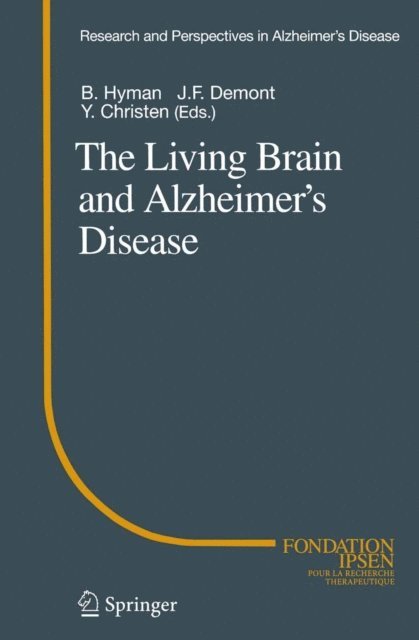 Jean-Francois Demonet, Bradley T. Hyman - Living Brain and Alzheimer's Disease, E-bok