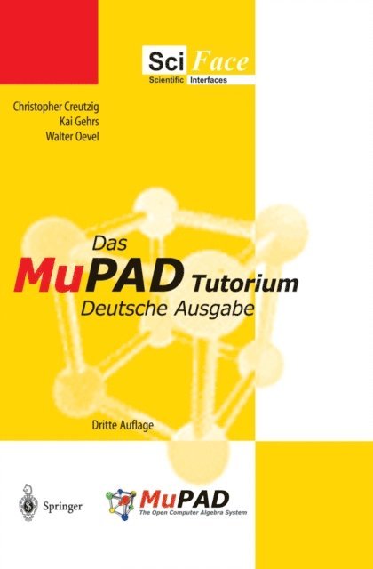Walter Oevel, Kai Gehrs, Christopher Creutzig - Das MuPAD Tutorium, E-bok