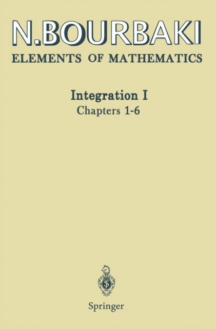 N. Bourbaki - Integration I, E-bok