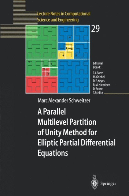 Marc Alexander Schweitzer - Parallel Multilevel Partition of Unity Method for Elliptic Partial Differential Equations, E-bok
