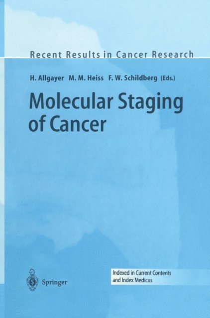 F.W. Schildberg, M.M. Heiss, H. Allgayer - Molecular Staging of Cancer, E-bok
