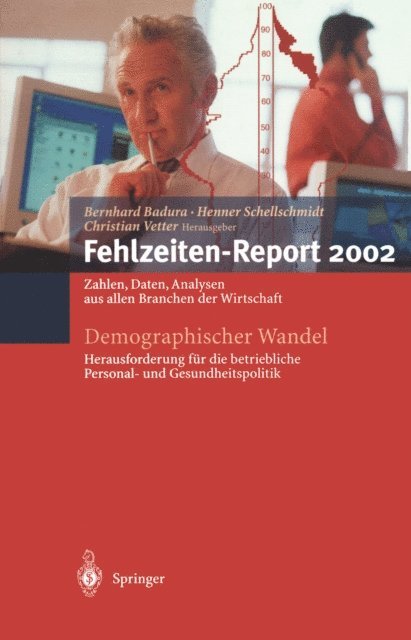 Henner Schellschmidt, Christian Vetter, Bernhard Badura - Demographischer Wandel: Herausforderung für die betriebliche Personal- und Gesundheitspolitik, E-bok