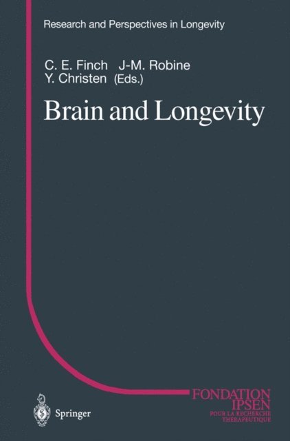 Jean-Marie Robine, Caleb E. Finch - Brain and Longevity, E-bok