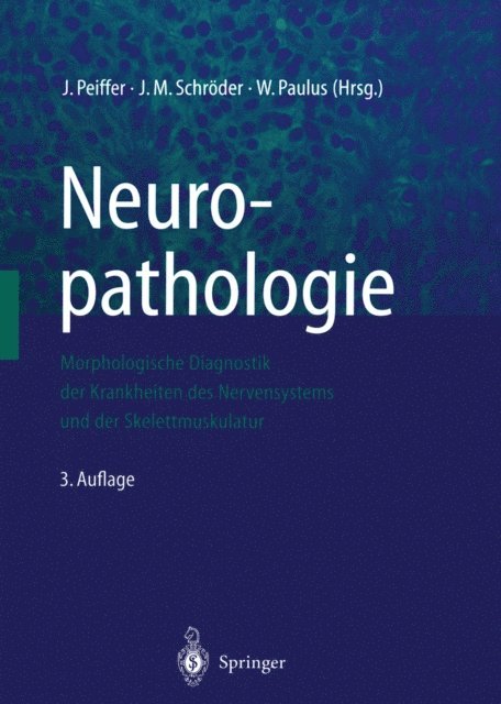 W. Paulus, J.M. Schroder, J. Peiffer - Neuropathologie, E-bok
