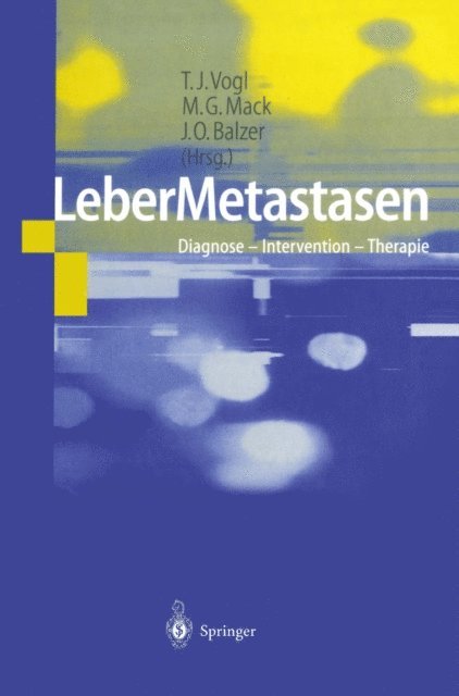 J.O. Balzer, M.G. Mack, T.J. Vogl - LeberMetastasen, E-bok