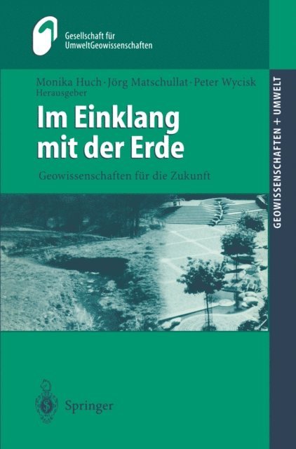 Peter Wycisk, Jorg Matschullat, Monika Huch - Im Einklang mit der Erde, E-bok