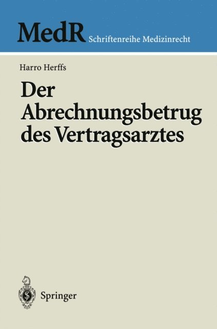Harro Herffs - Der Abrechnungsbetrug des Vertragsarztes, E-bok