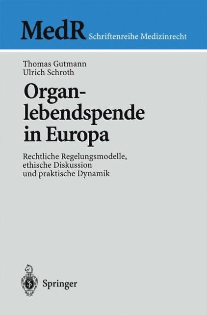Ulrich Schroth, Thomas Gutmann - Organlebendspende in Europa, E-bok