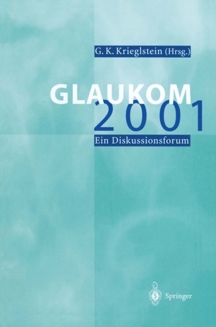 G.K. Krieglstein - Glaukom 2001, E-bok