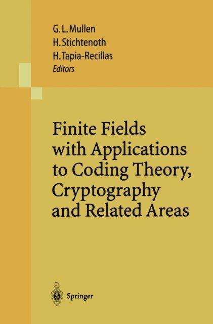 Horacio Tapia-Recillas, Henning Stichtenoth, Gary L. Mullen - Finite Fields with Applications to Coding Theory, Cryptography and Related Areas, E-bok