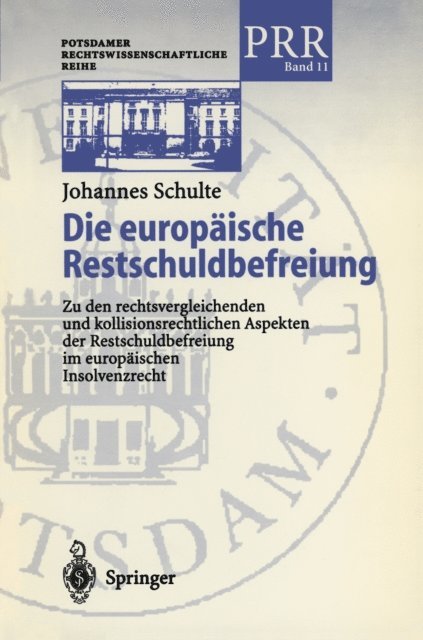 Johannes Schulte - Die europäische Restschuldbefreiung, E-bok
